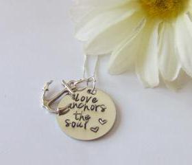 LOVE ANCHORS THE SOUL - Hand Stamped Necklace